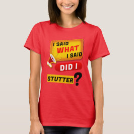 CAMISETA DIJE LO QUE DIJE