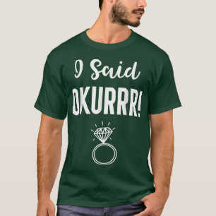 Camiseta Dije Okurrr Funny Bride