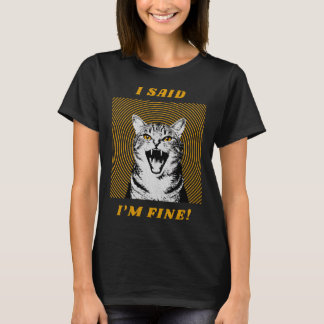 Camiseta Dije que estoy bien