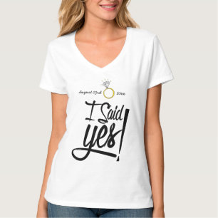 Camiseta ¡Dije Que Sí! Personalizado con fecha de compromis