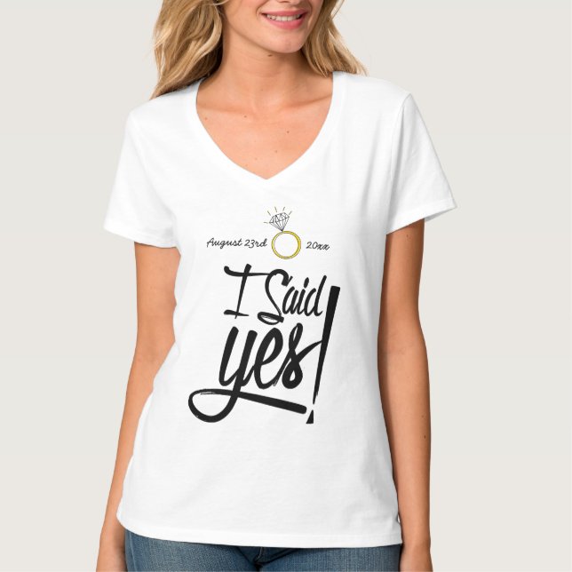 Camiseta ¡Dije Que Sí! Personalizado con fecha de compromis (Anverso)