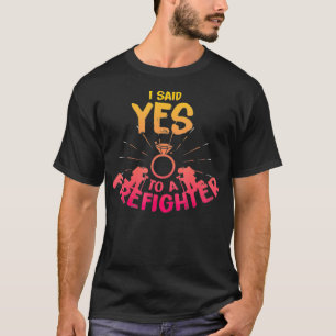 Camiseta Dije sí por un bombero