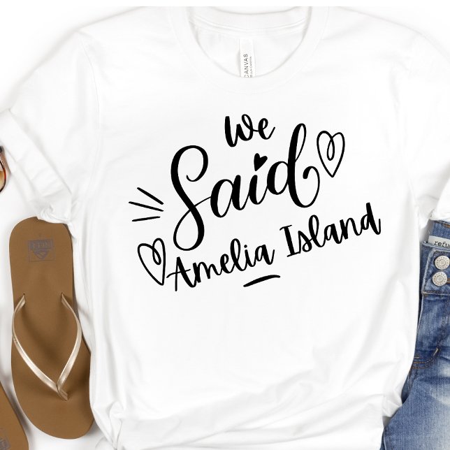 Camiseta Dijimos Amelia Island Divertida  Soltera Blanca De (Subido por el creador)