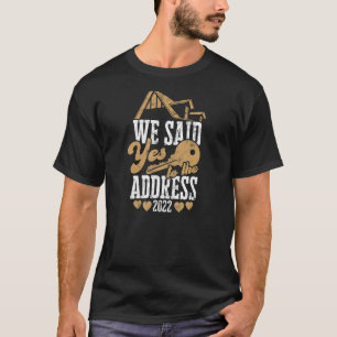 Camiseta Dijimos que sí a la dirección 2022 - casa