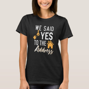 Camiseta Dijimos Sí A La Dirección Nueva Dueña De Casa Cale