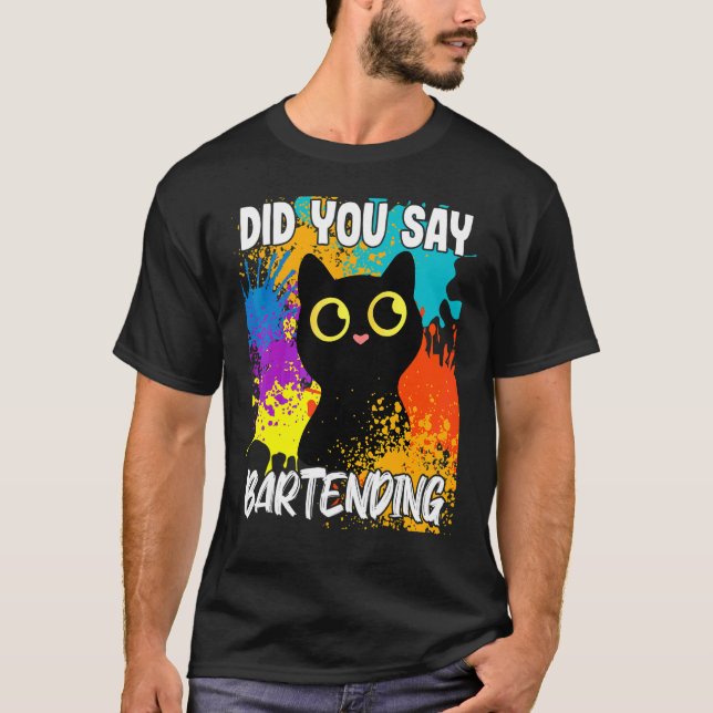 Camiseta ¿Dijiste Bartending Black Cat (Anverso)