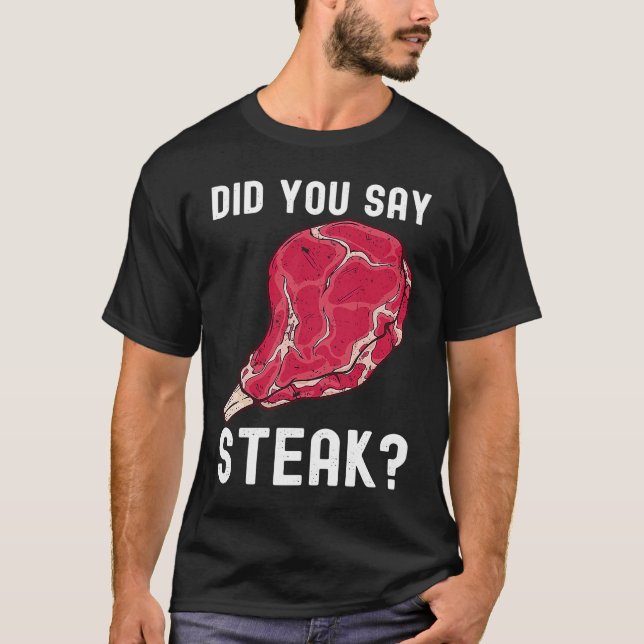 Camiseta Dijiste Bistec Carne Cruda De Ternera Comida Vaca (Anverso)