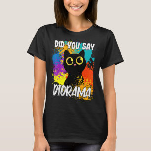 Camiseta ¿Dijiste Diorama Gato Negro