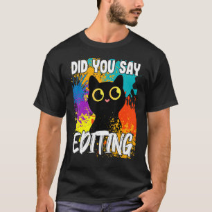 Camiseta ¿Dijiste Edición de Black Cat