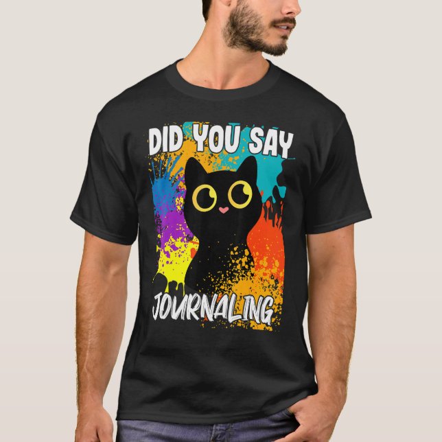 Camiseta ¿Dijiste Gato Negro de Journaling (Anverso)
