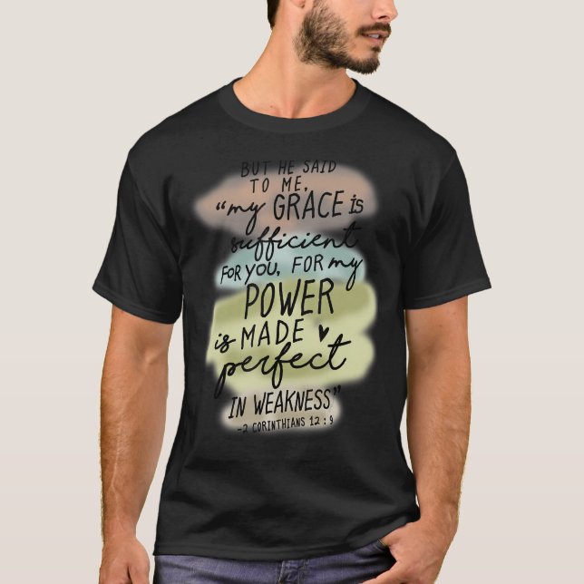 Camiseta Dijo que mi gracia es suficiente para ti verso de  (Anverso)