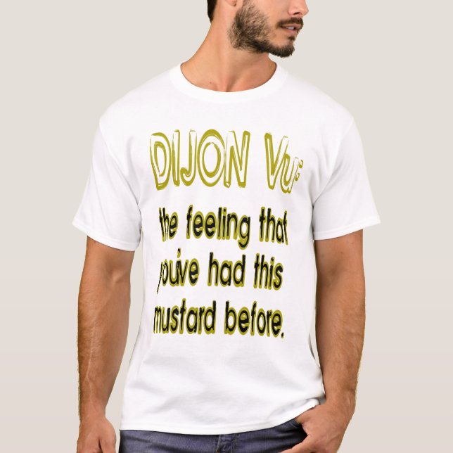 Camiseta Dijon vu (Anverso)