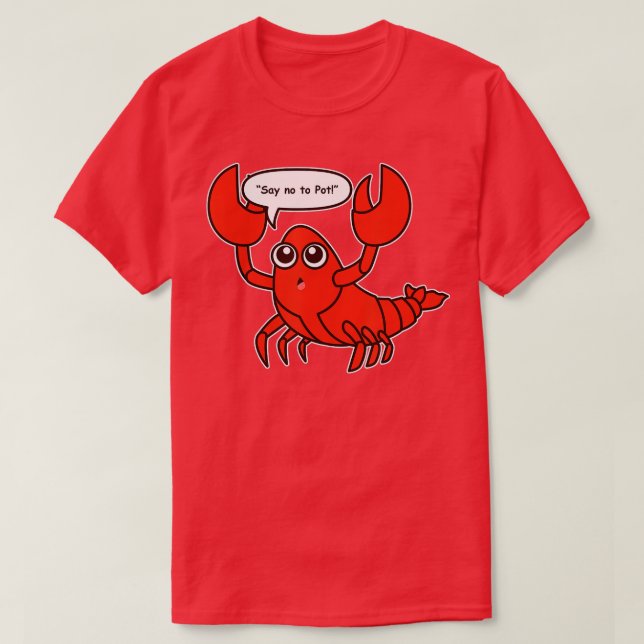 Camiseta Dile no a la bogavante de la olla, langosta divert (Diseño del anverso)