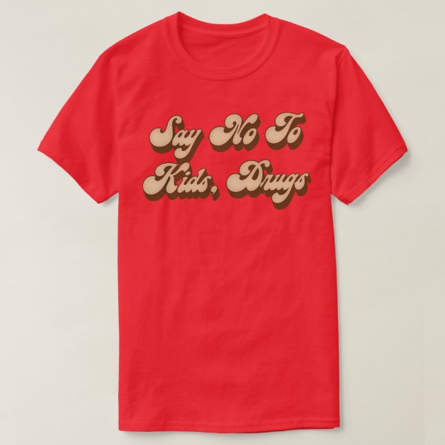 Camiseta Dile No A Los Niños Drogas (Diseño del anverso)