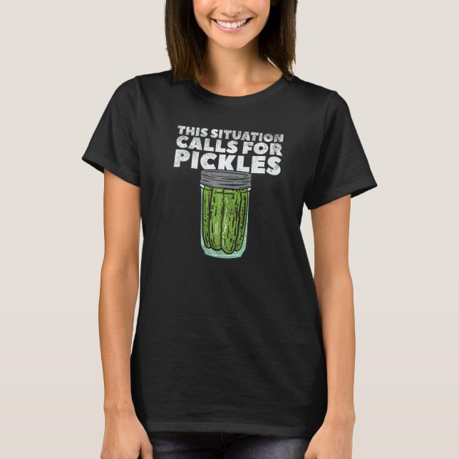 Camiseta Dill Pickle Para Las Llamadas De Cucumber Pickles (Anverso)