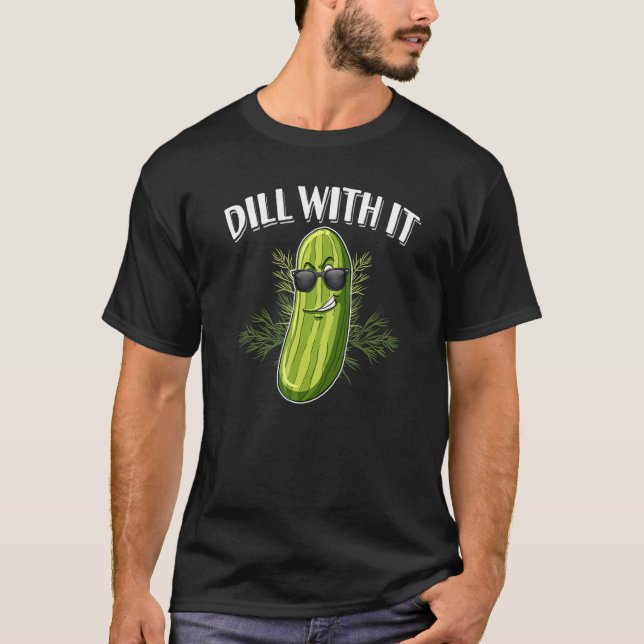 Camiseta Dill Pickle Pepino de Dill con él (Anverso)
