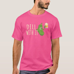 Camiseta Dill WI It Pickle Costume Beer Pickles Lover