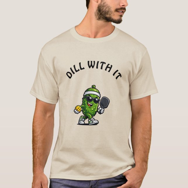 Camiseta "Dill With It" de Pickleball Chiste Divertido Pepi (Anverso)