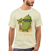 Dill With It Funny Pickle Meme Design – Cool Pickl
