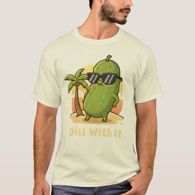 Camiseta Dill With It Funny Pickle Meme Design – Cool Pickl (Anverso)