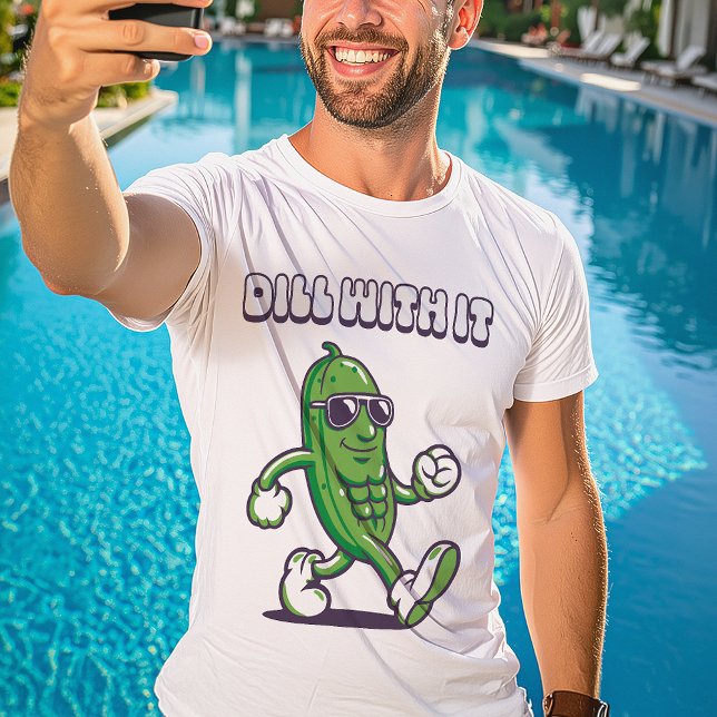 Camiseta Dill With It Guay Pickle (Subido por el creador)