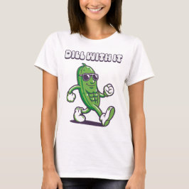 Camiseta Dill with It Guay Pickle Women's