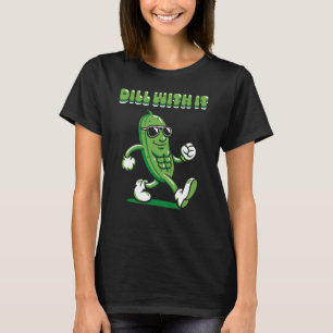 Camiseta Dill with It Pickle Pun Women's
