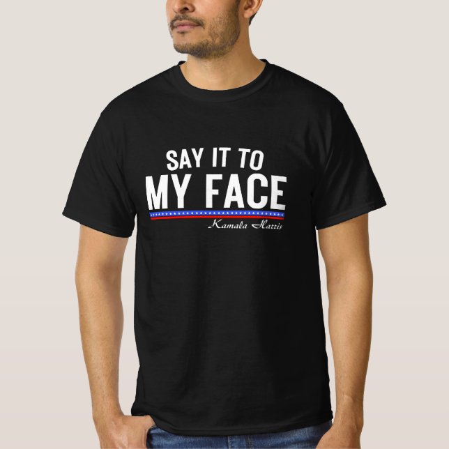 Camiseta Dilo a mi cara, kamala Harris (Anverso)