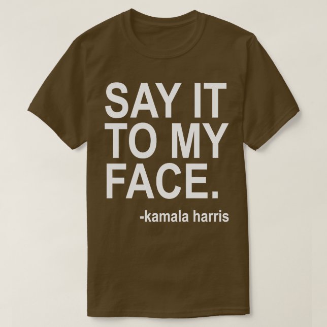 Camiseta Dilo a mi cara texto blanco TShirt (Diseño del anverso)
