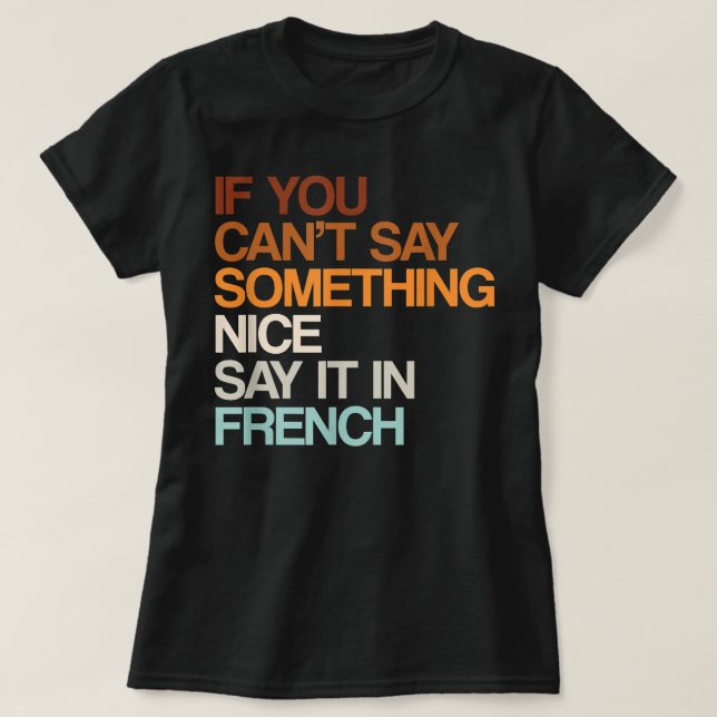 Camiseta Dilo En Francés Humor Canadiense Divertido Canadá  (Diseño del anverso)