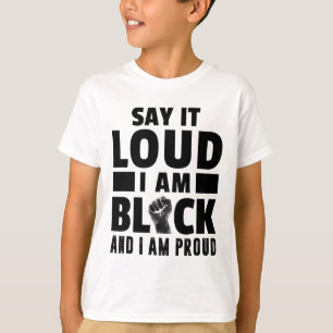 Camiseta Dilo en voz alta Estoy orgulloso de ser negro Mes