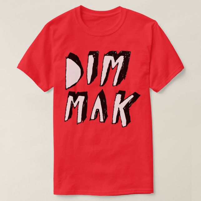 CAMISETA DIM MAK (Diseño del anverso)