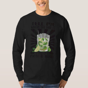 Camiseta Dime Dónde Está El Bar Que Necesito Un Mojito Ahor