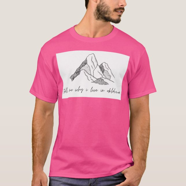 Camiseta Dime Por Qué Vivo En Oklahoma Activo (Anverso)