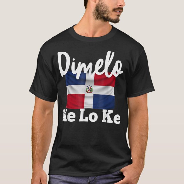 Camiseta Dimelo Ke Lo Ke República Dominicana (Anverso)