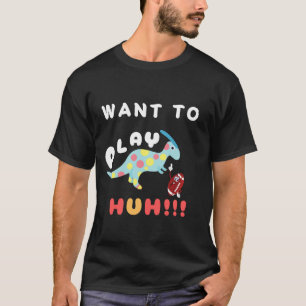 Camiseta Dinasour Quiere Jugar