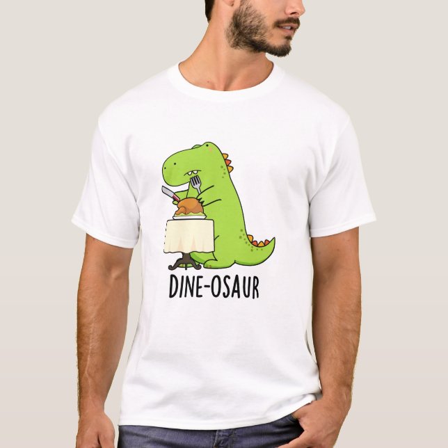 Camiseta Dine-osaur Funny Dinosaur Pun (Anverso)