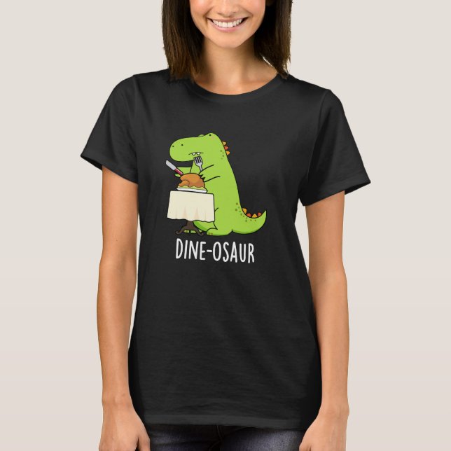 Camiseta Dine-osaur Funny Dinosaur Pun Dark BG (Anverso)