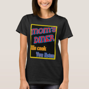 Camiseta Diner de mamá te cocinamos y escuchas a Neon graci