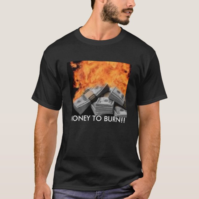 CAMISETA ¡DINERO A QUEMAR!! (Anverso)