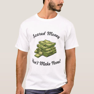 Camiseta "Dinero asustado"