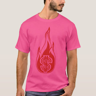 Camiseta dinero caliente quemar gastar fuego llama antorcha
