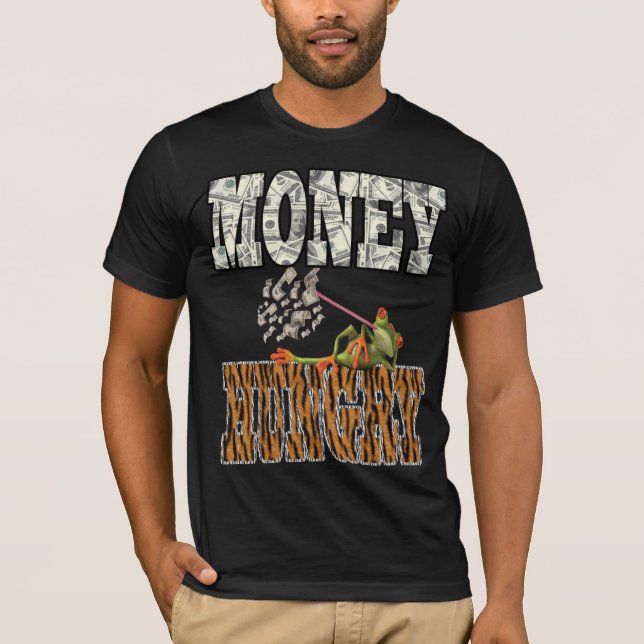 Camiseta Dinero hambriento (Anverso)