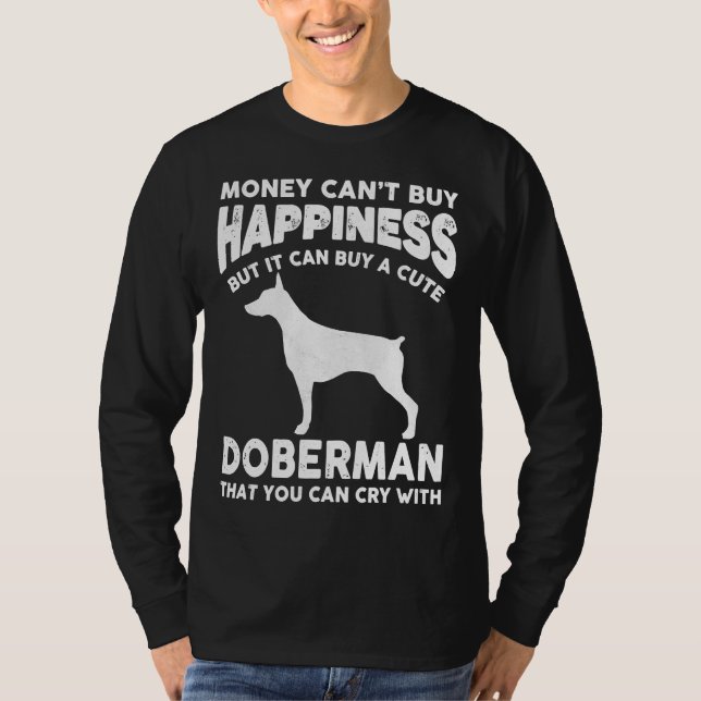 Camiseta Dinero No Puede Comprar Felicidad Funny Doberman (Anverso)