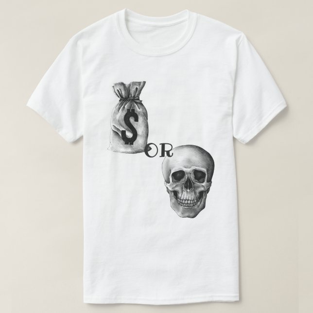 Camiseta Dinero O Muerte (Diseño del anverso)