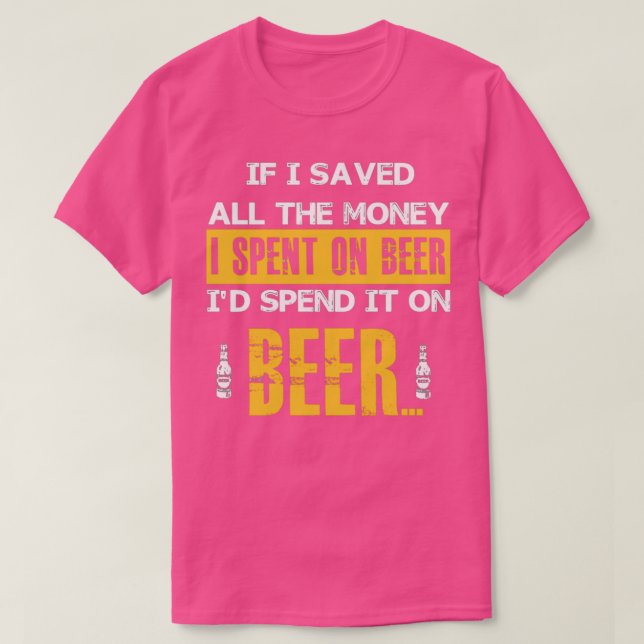 Camiseta Dinero para la cerveza T (Diseño del anverso)