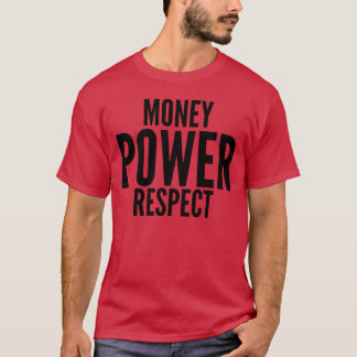 Camiseta Dinero Poder Respeto fuentes grandes y negritas re