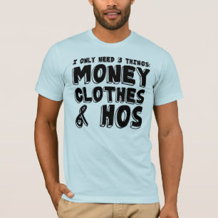 Camiseta Dinero, ropa, y Hos.