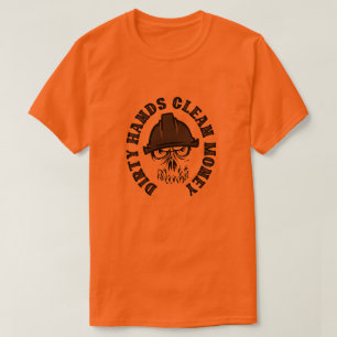 Camiseta Dinero sucio manos limpias