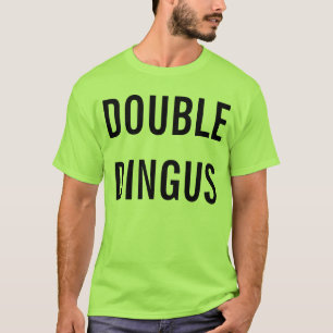 Camiseta Dingus doble